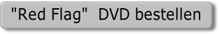 "Red Flag"  DVD bestellen.