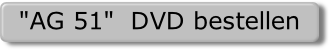 "AG 51"  DVD bestellen.